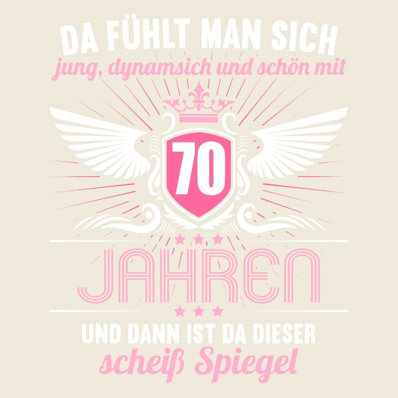 70 Jahre Jung Schön Dynamisch 70 Geburtstag