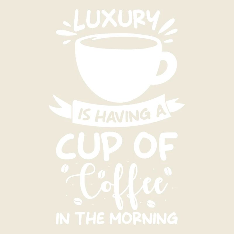 Luxus Ist Eine Tasse Kaffee Am Morgen