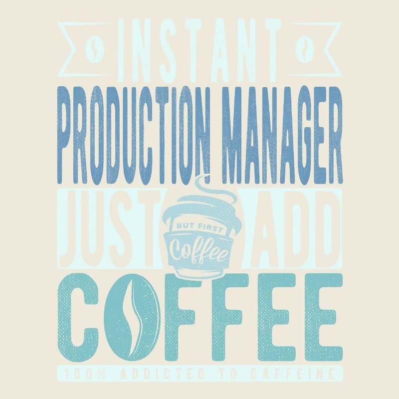 Production Manager Coffee Saying