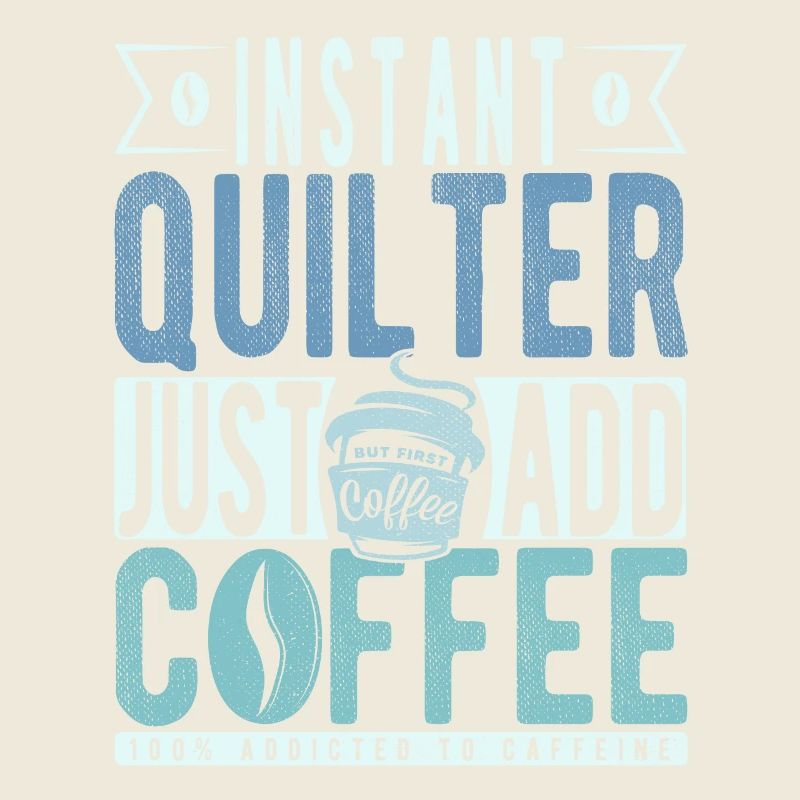 Quilter Kaffee Spruch