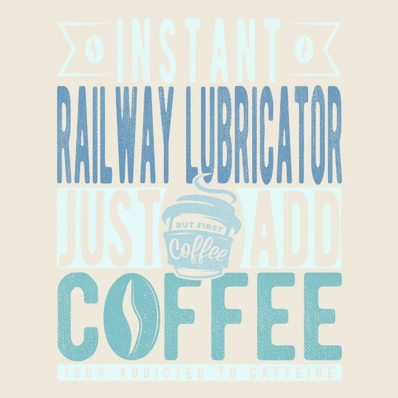 Eisenbahnschmierrichter Kaffee Spruch