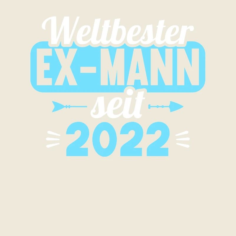 Weltbester Ex-Mann seit 2022 Scheidungs