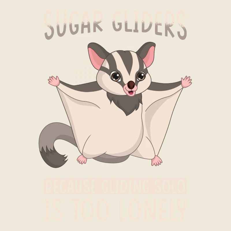 Sugar Glider Saying
