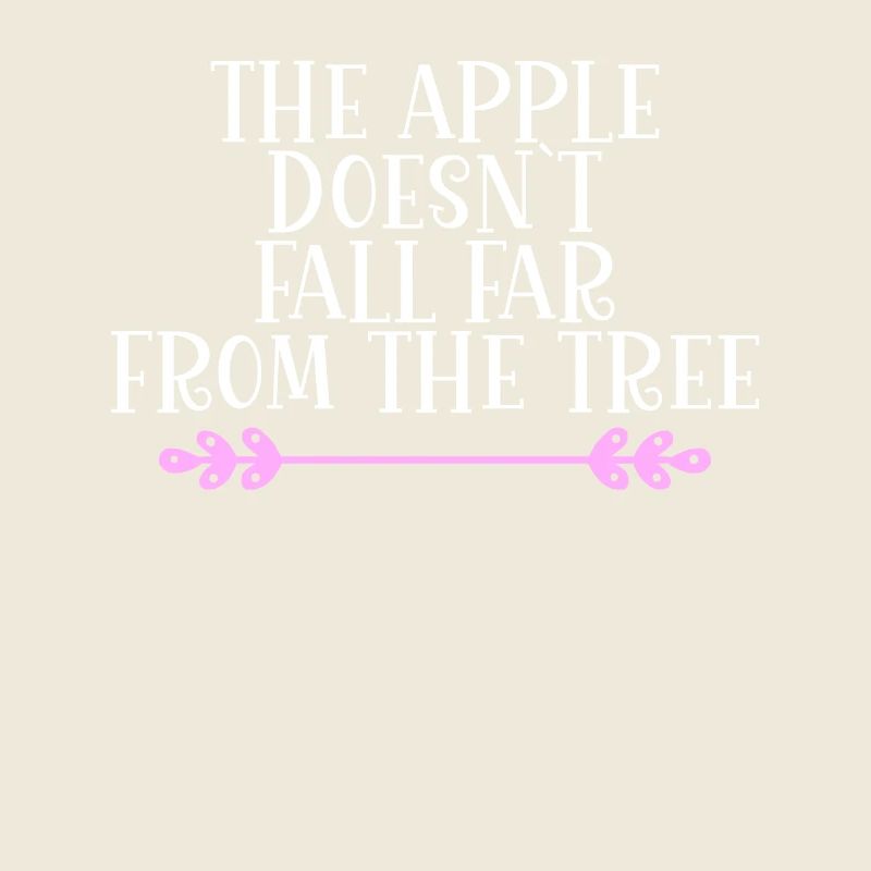 The Apple doesn ́t fall far from the Tree Denglisch