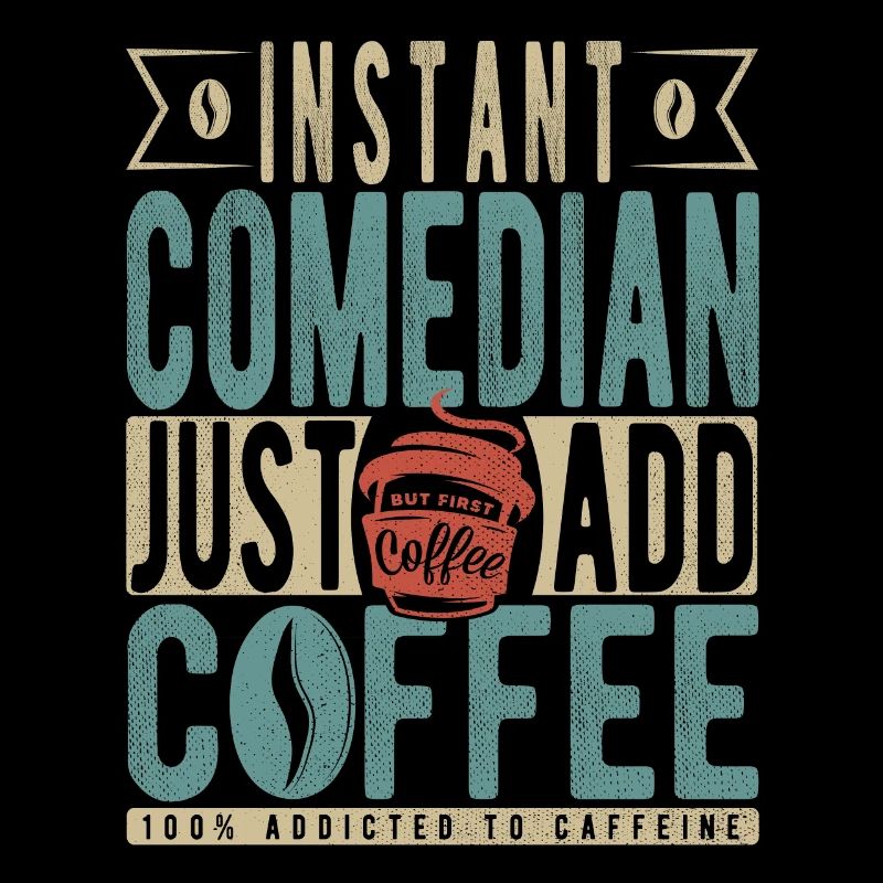 Instant Comedian Fügen Sie einfach Kaffee hinzu