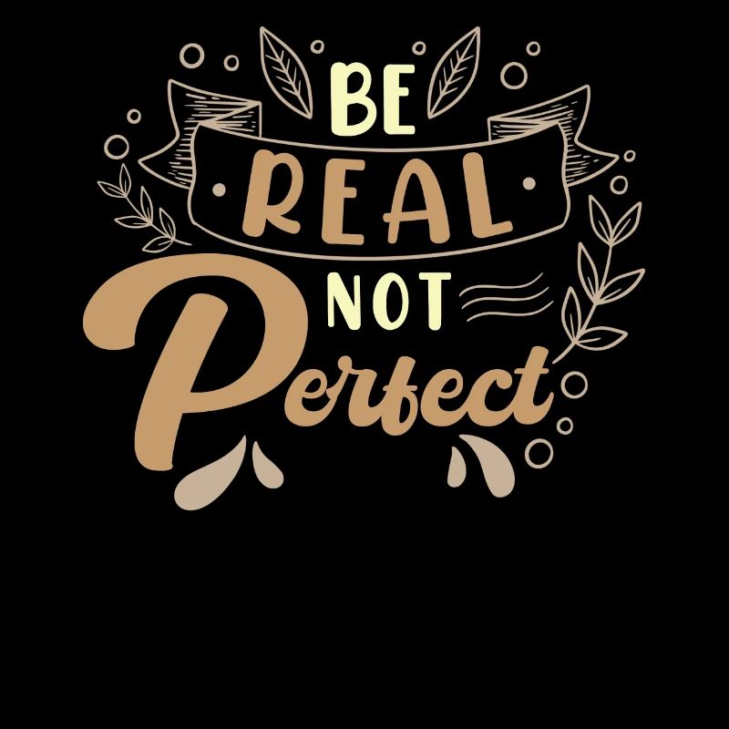 Sei Echt Statt Perfekt Motivationsspruch