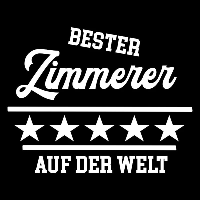 Bester Zimmerer der Welt weltbester Meister Chef