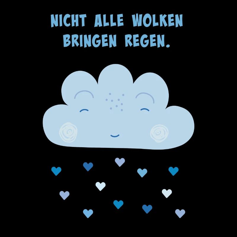 Not all clouds bring rain light blue hearts