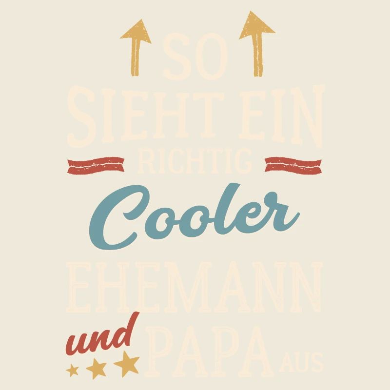 So sieht ein cooler Ehemann und Papa aus Vatertag