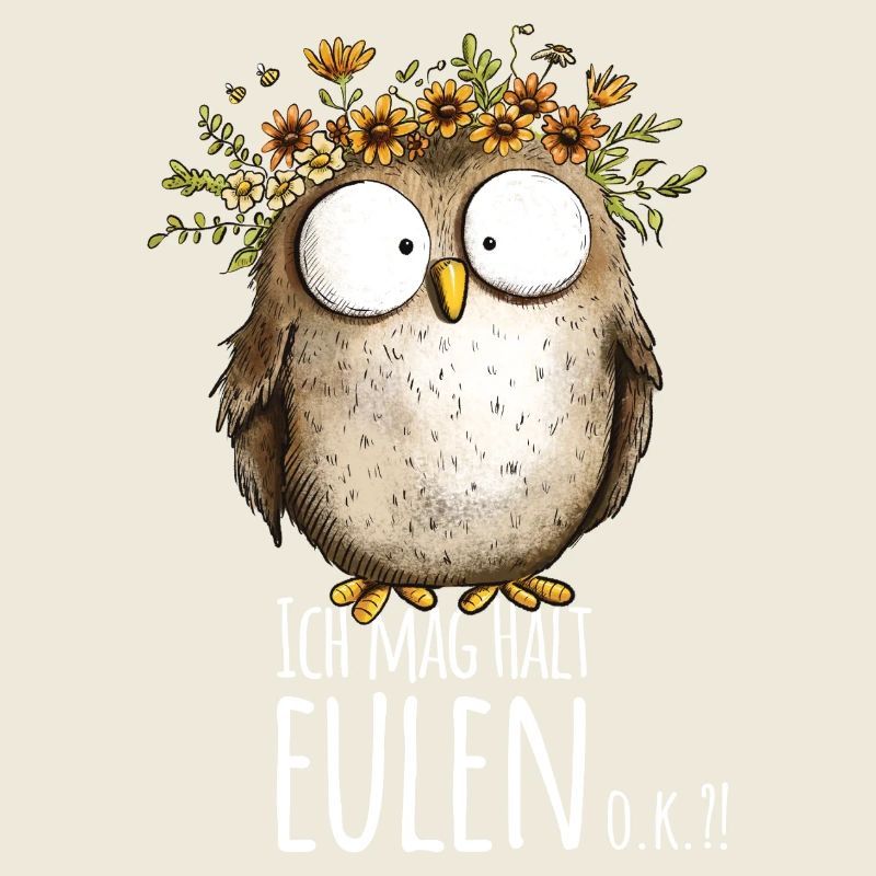 Eule mit Spruch Ich Mag Halt Eulen