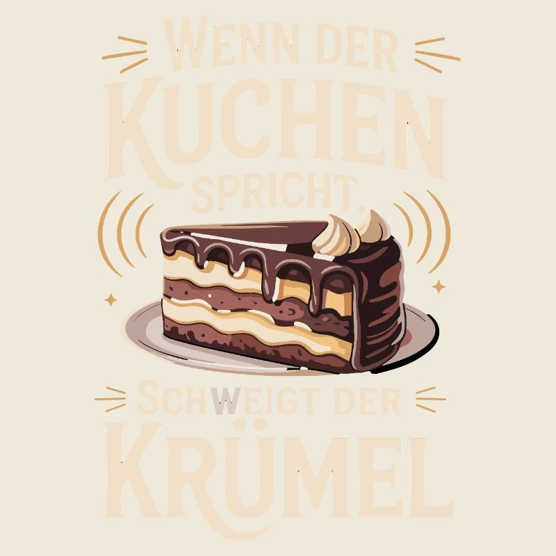  Wenn Der Kuchen Spricht Schweigt Der Krümel