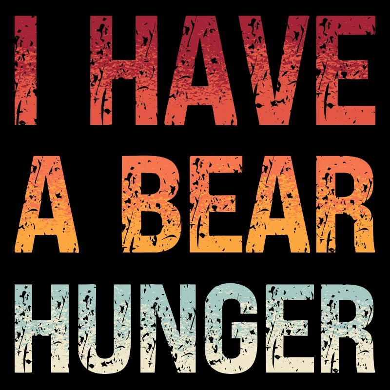 Denglisch Ich Habe Einen Bären Hunger Spruch