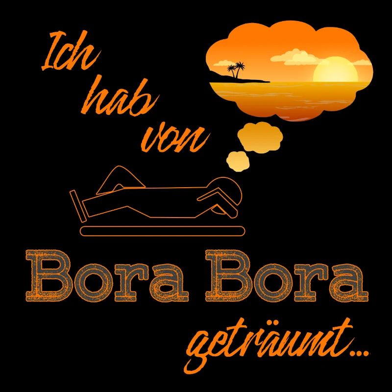 Ich hab von Bora Bora geträumt