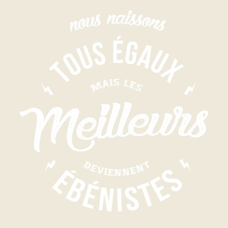 Les meilleurs deviennent Ebénistes
