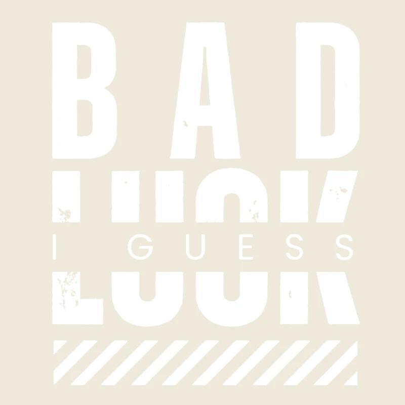 Bad Luck. I Guess. Saying Viral Game