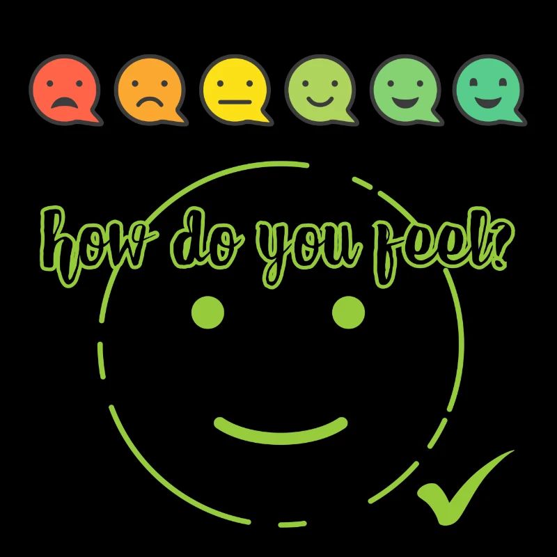 how do you feel