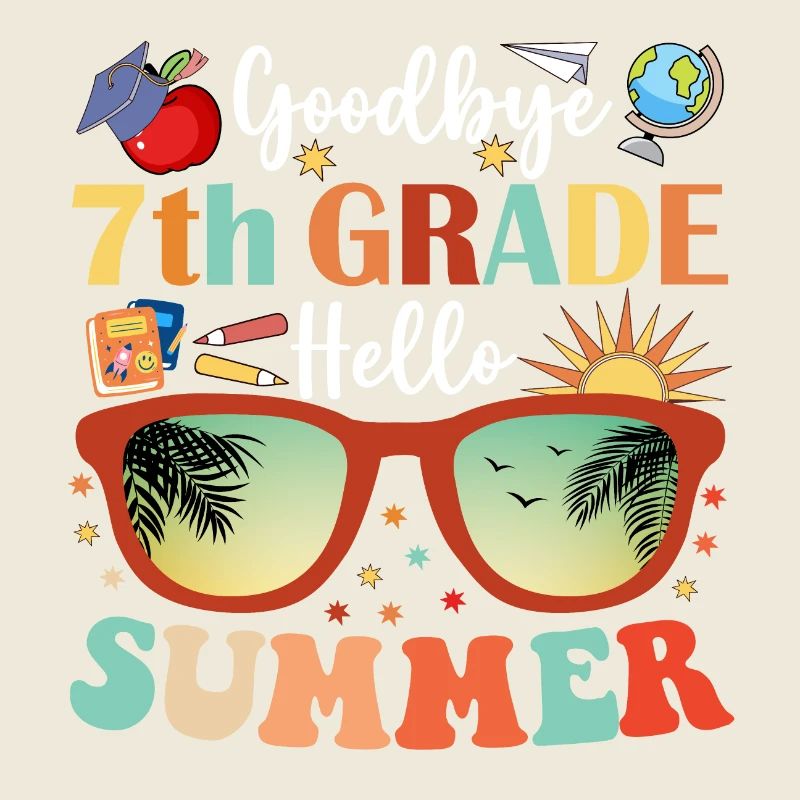 Goodbye 7th Grade Hello Summer