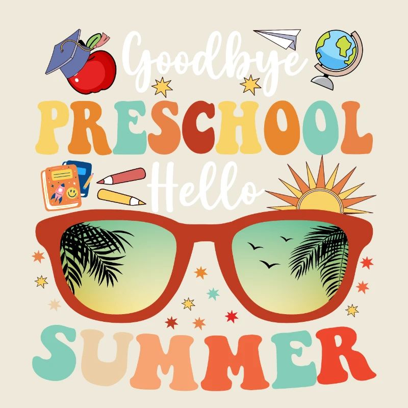 Goodbye Preschool Hello Summer