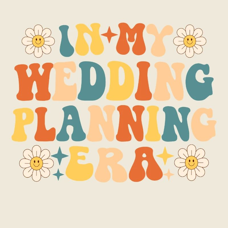 In My Wedding Planning Era