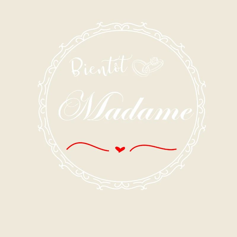 Bientôt madame