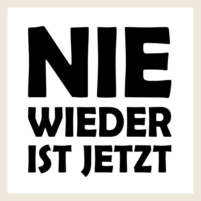 Nie wieder ist jetzt