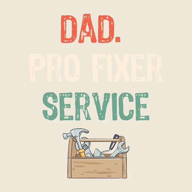 Dad - Pro Fixer Service