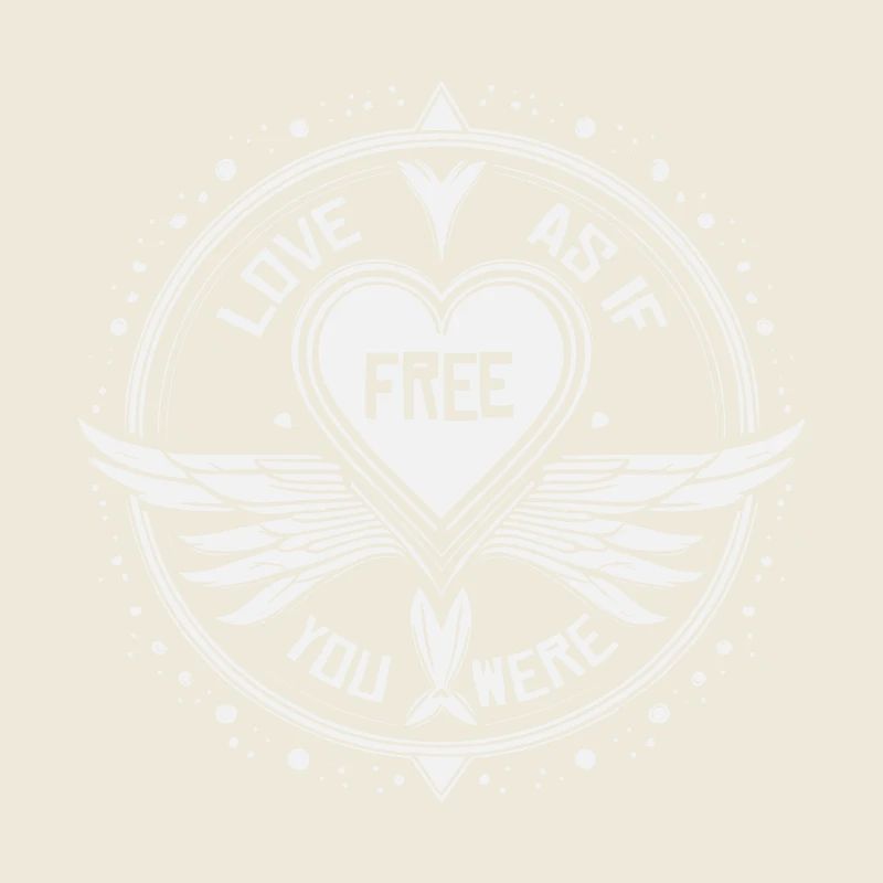 Love As If You Were Free