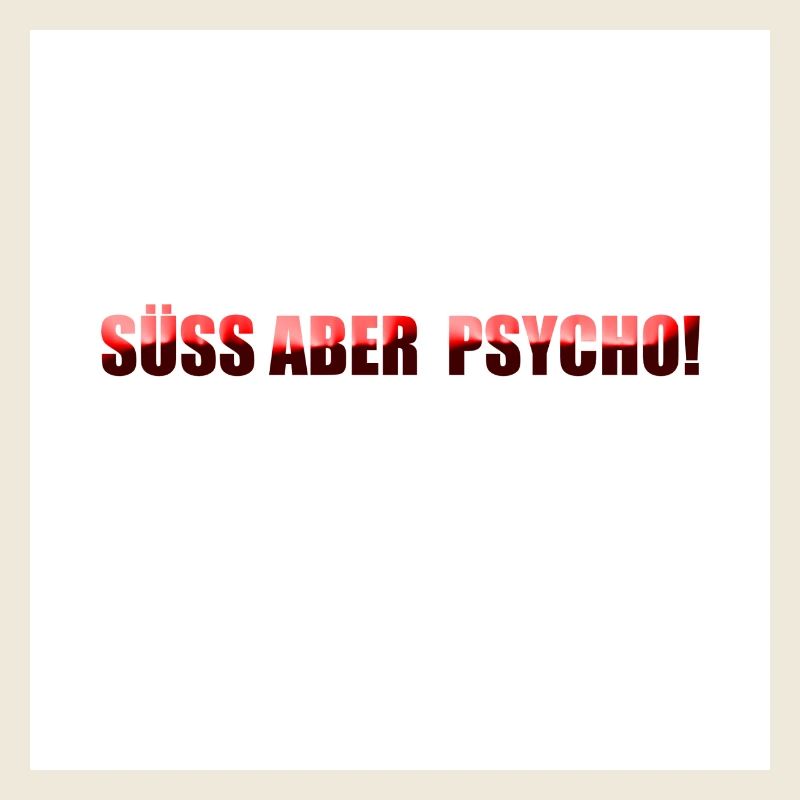 Süß aber Psycho
