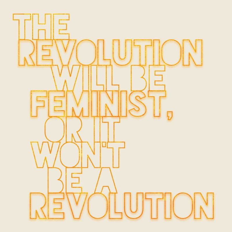 Die Revolution wird feministisch sein, oder wird sie es nicht sein
