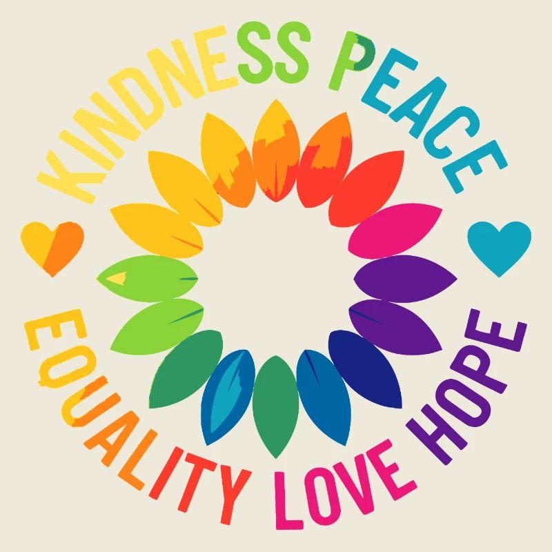 Kindness Peace Equality Love Hope