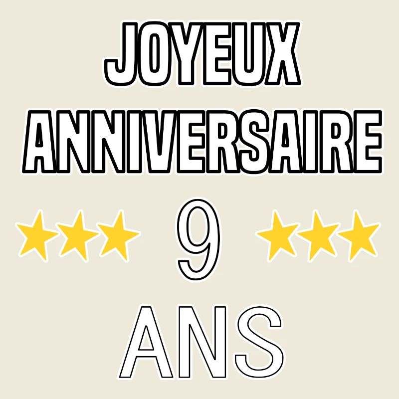 Joyeux Anniversaire 9 Ans