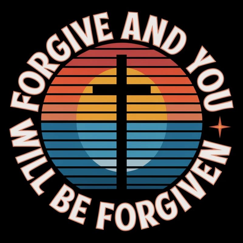 Forgive And You Will Be Forgiven 19