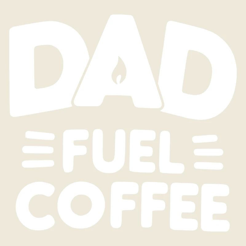 Dad Fuel Coffee