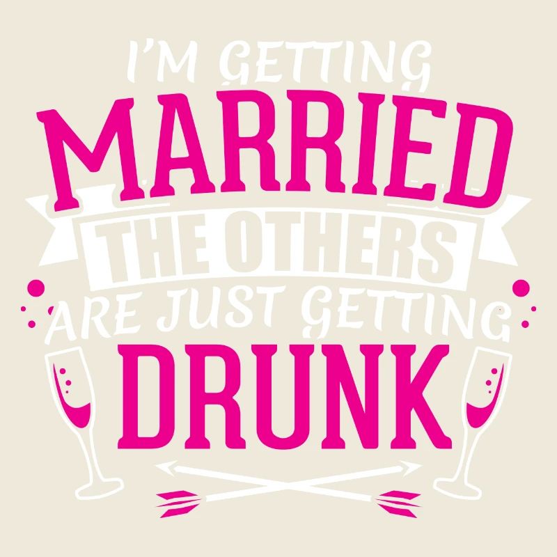 JGA - IM GETTING MARRIED BRIDE