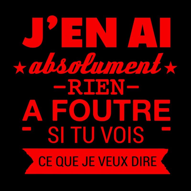 RIEN A FOUTRE