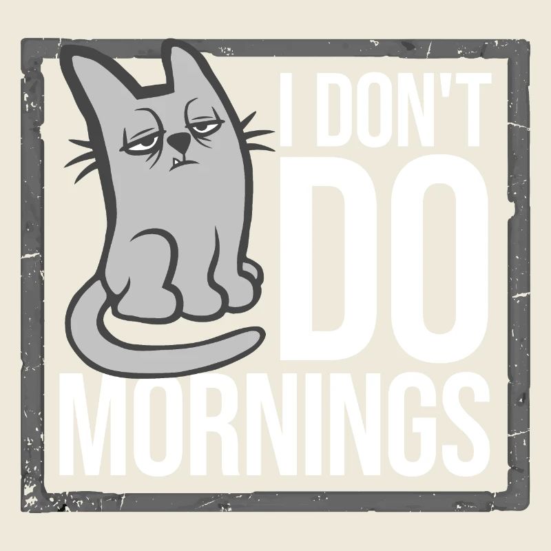 Ich mache nicht morgens, morgendlich, Menschen, Katze, Haustier, lustig