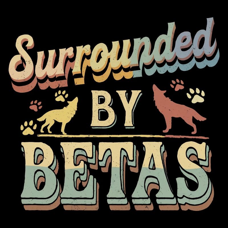 Surrounded By Betas 4