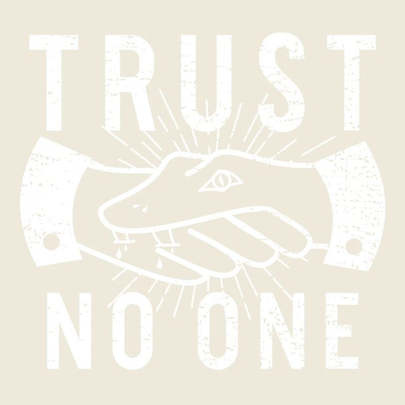 Trust No One
