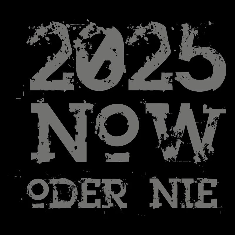 MAINTENANT ou jamais 2025