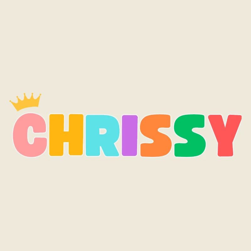 Chrissy! Customizable