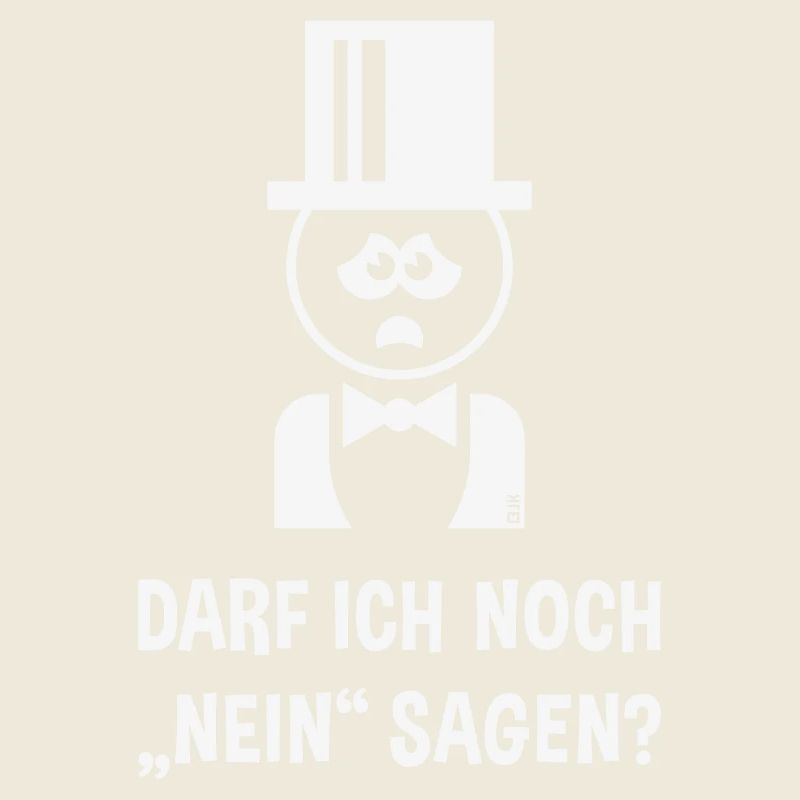 Bräutigam – Darf Ich Noch „Nein“ Sagen? (JGA / W)