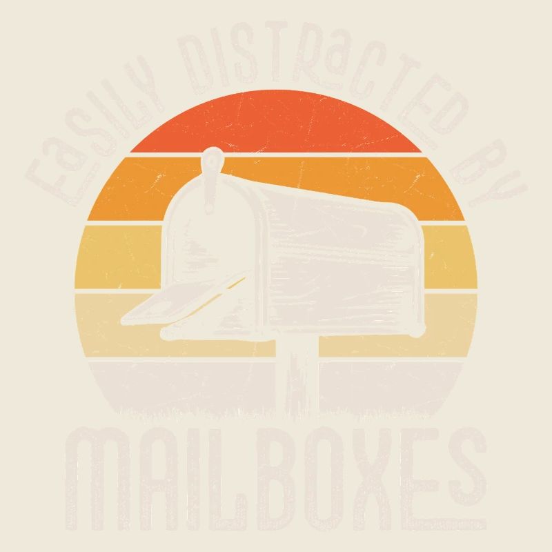 Easily Distracted By Mailboxes Postal Worker Mail