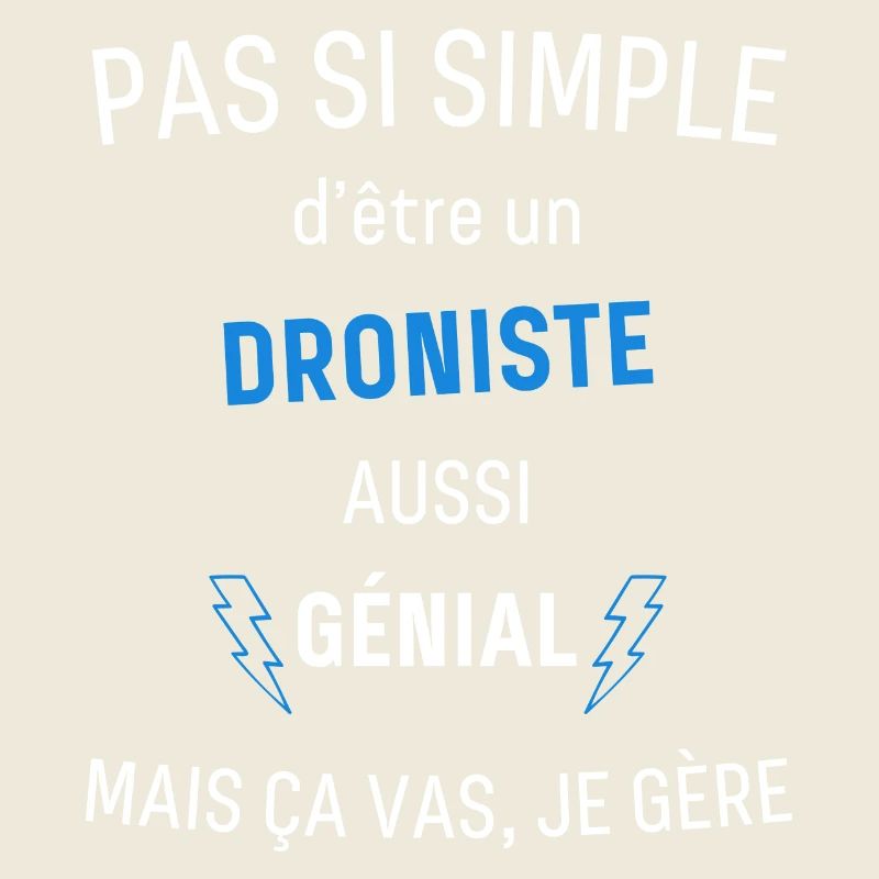 Droniste Génial