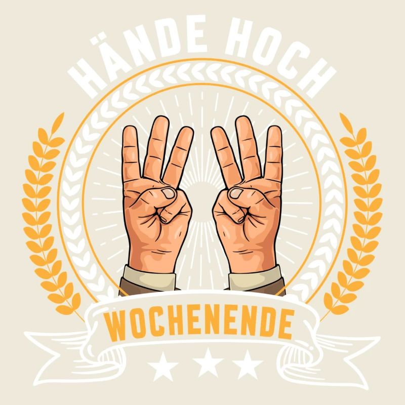 Hände hoch Wochenende
