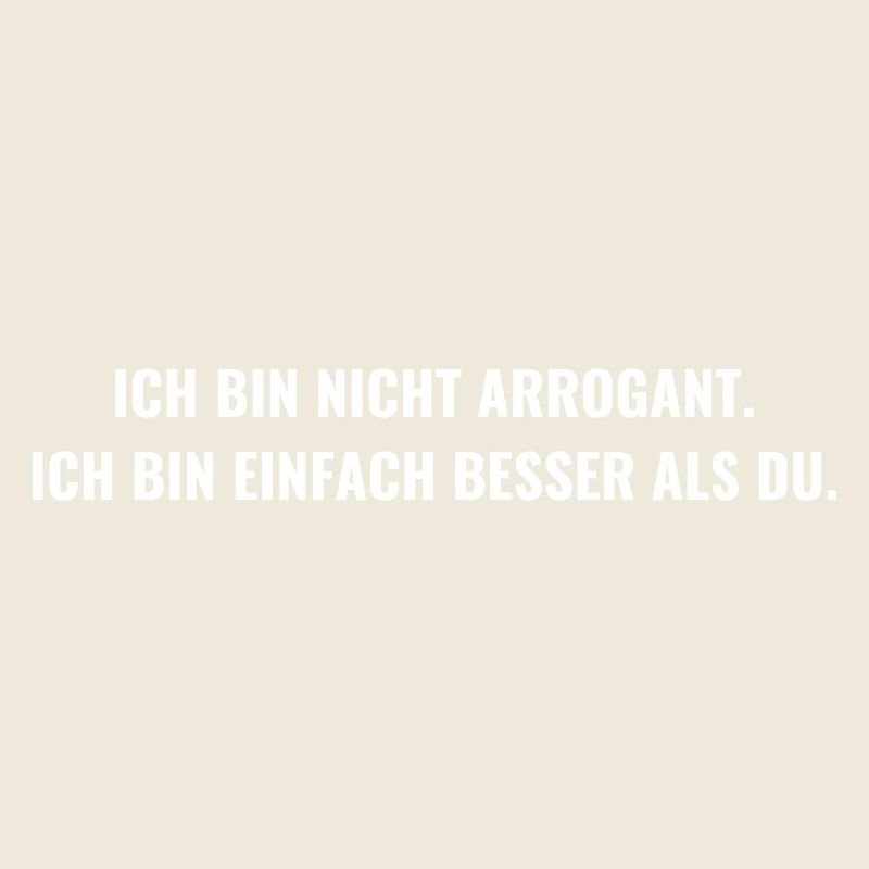 arrogant, proud, courageous, honest, free,