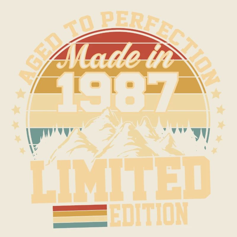 Made in 1987 - Agée avec perfection