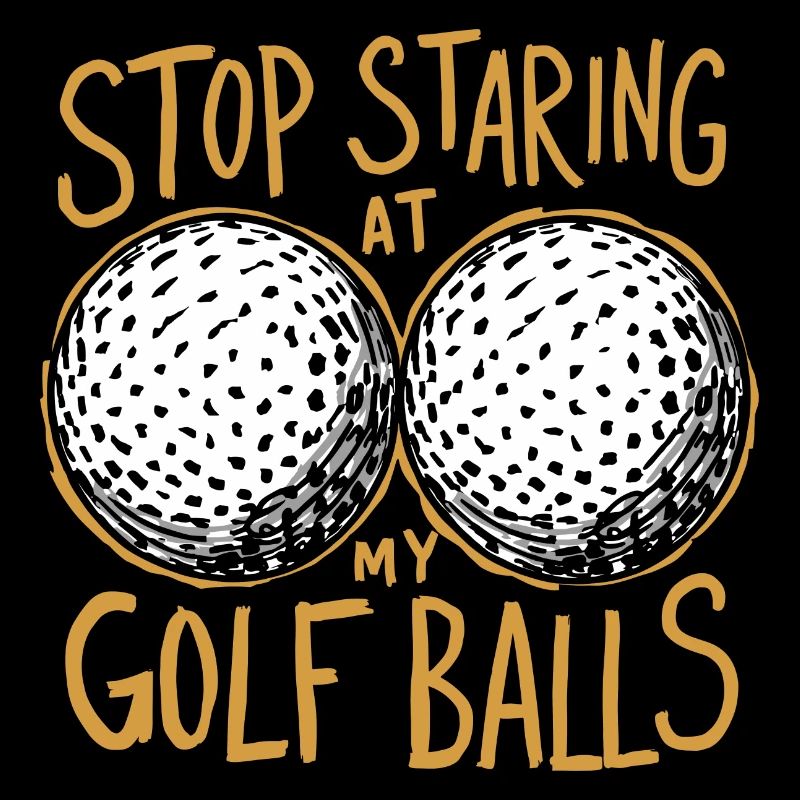 Please don't stare at my golf balls