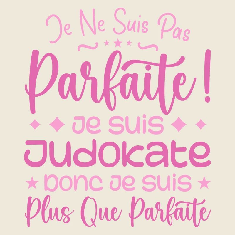 Une Judokate plus que parfaite, métier de rêve