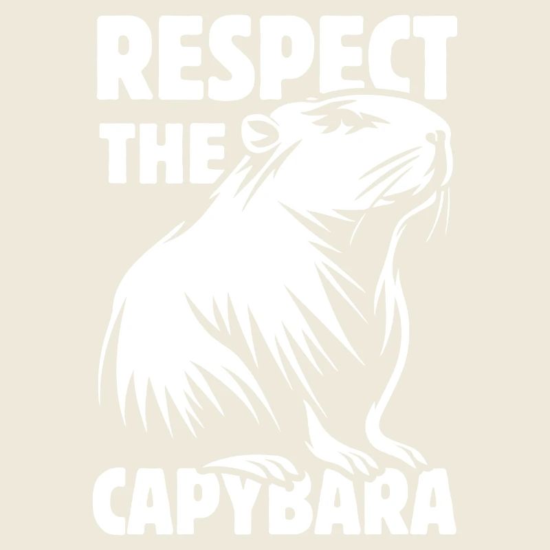 Respect Le Capybara - Spruch