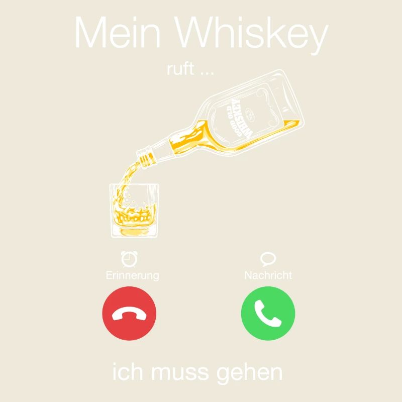 Geschenk T-Shirt Whiskey Anruf gehen